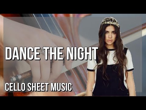 Cello Sheet Music: How to play Dance The Night by Dua Lipa