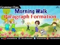 Paragraph Formation ~ Morning Walk