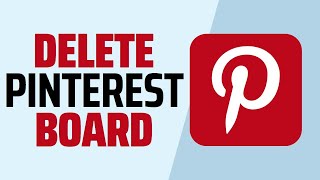 How to Delete All Pins on Pinterest | How to Delete Pinterest Board #PinterestBoards