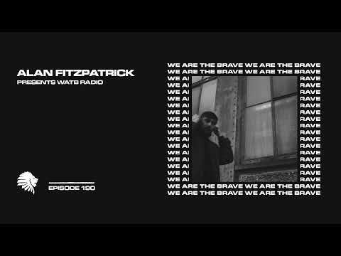 We Are The Brave Radio 190 (Guest Mix from Regent)