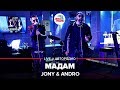 Jony & Andro - Мадам (LIVE @ Авторадио)