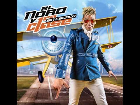 El Noro y Primera Clase - Voy a Portarme Mal