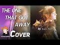 The One That Got Away - Katy Perry (Cover by ...