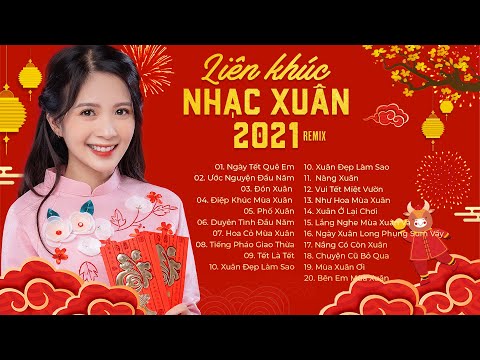 LK Nhạc Xuân 2026 Remix - Nhạc Tết 2026 Remix Hay Nhất Việt Nam, Chúc mừng năm mới - KHÔNG QUẢNG CÁO