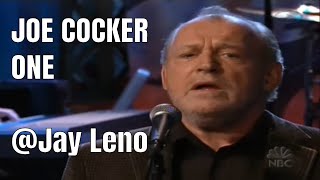 Joe Cocker - One LIVE @ Jay Leno