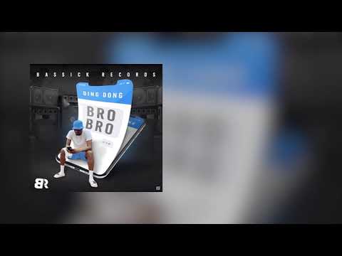 Ding Dong - Bro Bro (Official Audio)