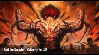 Baki the Grappler - Calamity for USA(Yujiro's Theme)