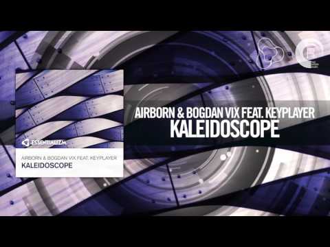 Airborn & Bogdan Vix feat. Keyplayer - Kaleidoscope (Essentializm)
