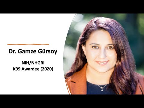 Dr. Gamze Gürsoy - NIH/NHGRI K99 Awardee