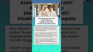 Kronologi Erin Mantan Istri Andre Taulany Diduga Aniaya ART, Disebut Mencekik dan Tahan Gaji