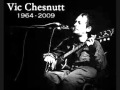 Vic Chesnutt-Everything I say 