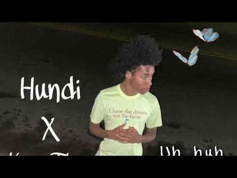 HUNDI x Kev The Finessa - Uh Huh Freestyle (Prod. wydsonni)
