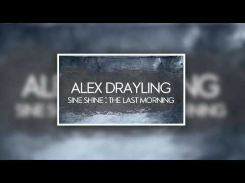 Alex Drayling - Sine Shine (Original Mix)
