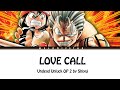 Undead Unluck Opening 2 Full『Shiyui - Love Call』(Lyrics)
