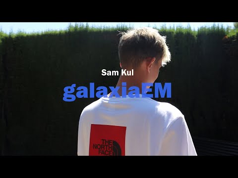 Sam Kul - galaxiaEM (Official Video)