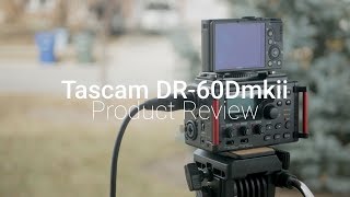 Video thumbnail for The BEST $199 Audio Recorder - Tascam DR-60Dmkii by Altera Sound