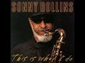Sonny Rollins  -  Did You See Harold Vick?