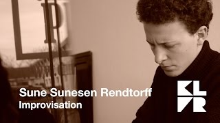 KLVR Session - Sune Sunesen Rendtorff: Improvisation