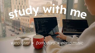 1 HOUR STUDY WITH ME | vancouver, pomodoro, calm piano, computer science