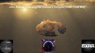 John Askew - Electroglide (Askew's Stripped Down Club Mix) - Discover Dark - 2004