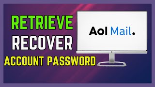 How To Retrieve Recover AOL Mail Account Password - (Simple Guide!)