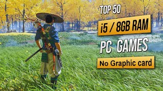 Top 50 Games for Intel i5 8GB RAM No Graphic card | 2023