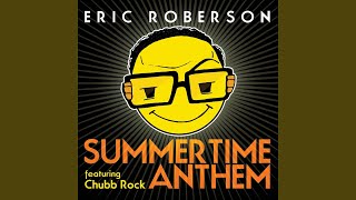 Summertime Anthem (Feat. Chubb Rock)