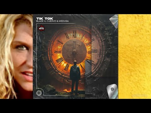 Blaze U, Cuervo, Medusa - TiK ToK (Techno Remix)
