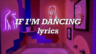 Britney Spears - If I’m Dancing (Lyrics)
