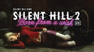 Silent Hill 2: Born from a Wish | FULL GAME | Complete Playthrough No Commentary [4K/60fps]