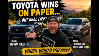 2026 Honda Pilot EX-L vs Toyota Grand Highlander — Which Is Better For Real Life?