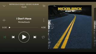 Nickelback(I Don&#39;t Have) HQ