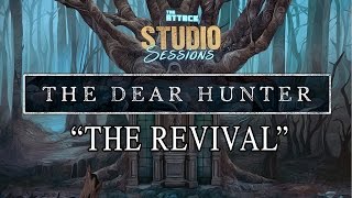 &quot;THE REVIVAL&quot; LIVE - THE DEAR HUNTER