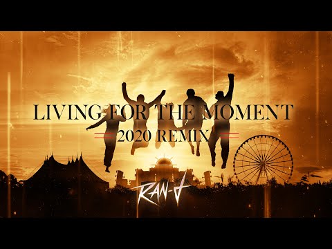 Ran-D - Living For The Moment (2020 Remix) (Official Audio)