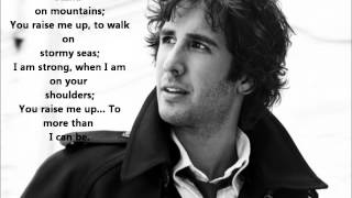 Josh Groban - You Raise Me Up **Lyrics** [HD]