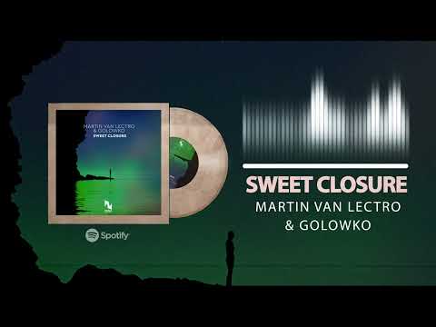 Martin Van Lectro & Golowko - Sweet Closure