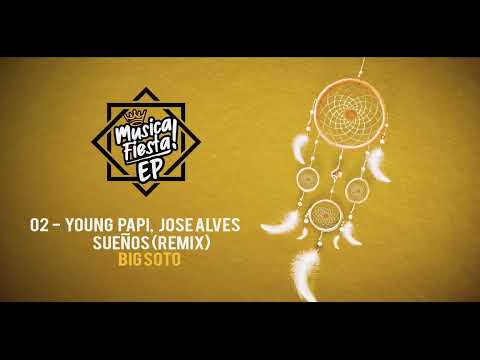 YOUNG PAPI, Jose Alves - Sueños (Big Soto)