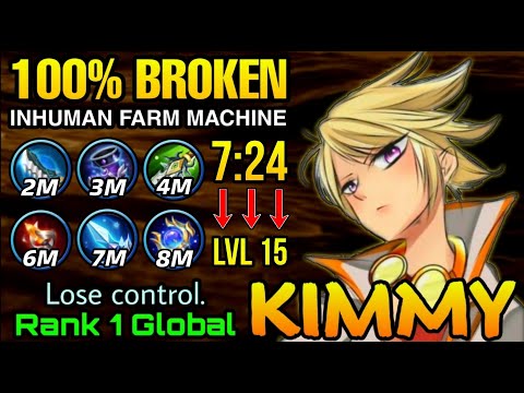 NEW WORLD RECORD [Level 15 in 7:24] Kimmy 100% Broken Hero - Top 1 Global Kimmy Lose control. - MLBB