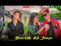 Baarish Ki Jaaye B Praak Ft Nawazuddin Siddiqui Jaani Heart Touching Love Story Kk Ki Power