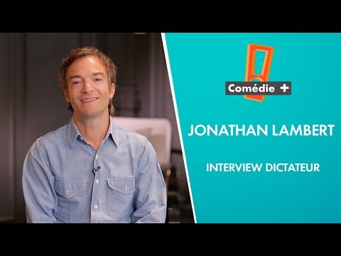 L'interview dictateur de Jonathan Lambert - Comédie+