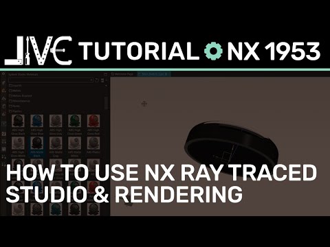 NX 1953 Tutorial - How to use NX Ray Traced Studio and Rendering (Beginner Level)