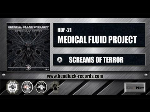 Medical Fluid Project - Screams Of Terror