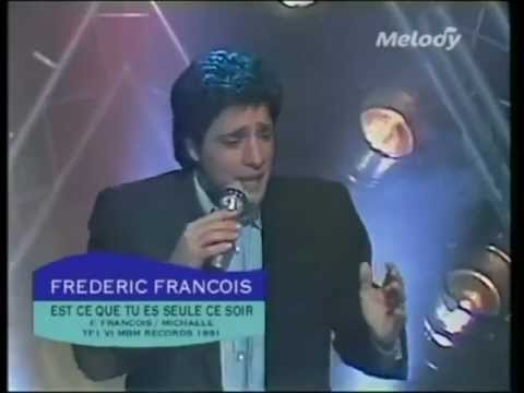 Frédéric François - Est ce que tu es seule ce soir