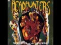 The Headhunters - If You've Got It, You'll Get It