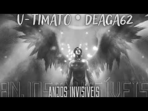 U-TIMATO e DEAGA 62 Anjos Invisíveis Prod. Real Hits