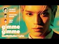 NCT 127 Gimme Gimme Line Distribution Lyrics Karaoke PATREON REQUESTED