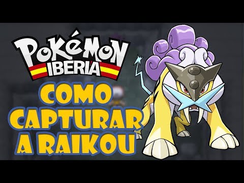 COMO CAPTURAR A RAIKOU EN POKÉMON IBERIA - FloGar o.O