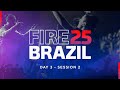 Fire 25 Brazil Andres Bisonni Ana Paula Valadáo Day 3 Session 2