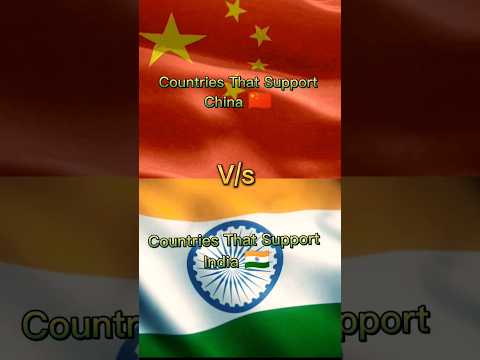 Countries that support China vs India #shorts #viral #india #china