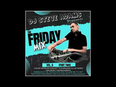 The Friday Mix Vol. 6 (Part Two)